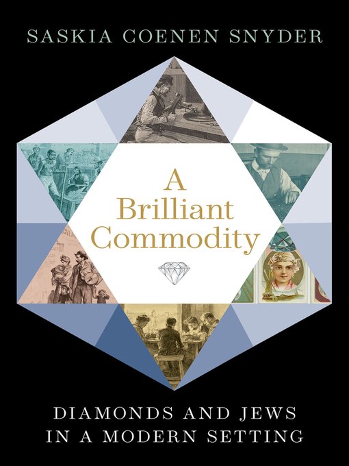 Title details for A Brilliant Commodity by Saskia Coenen Snyder - Available